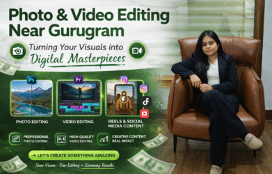 Photo & Video Editing Near Gurugram